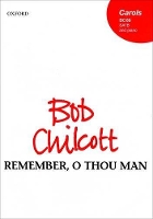 Book Cover for Remember, O thou man by Bob Chilcott