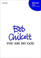 Book Cover for You Are My God by Bob Chilcott