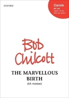 Book Cover for The Marvellous Birth by Bob Chilcott