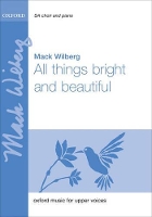 Book Cover for All things bright and beautiful by Mack Wilberg