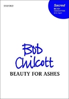 Book Cover for Beauty for ashes by Bob Chilcott