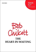 Book Cover for The Heart-in-Waiting by Bob Chilcott