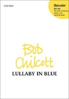 Book Cover for Lullaby in Blue by Bob Chilcott