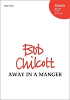 Book Cover for Away in a manger by Bob Chilcott