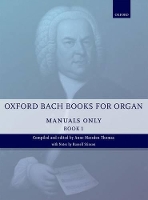 Book Cover for Oxford Bach Books for Organ: Manuals Only, Book 1 by Johann Sebastian Bach