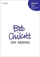 Book Cover for Thy Arising by Bob Chilcott