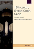 Book Cover for 18th-century English Organ Music, Volume 1 by David Patrick