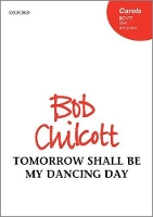 Book Cover for Tomorrow shall be my dancing day by Bob Chilcott