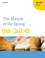 Book Cover for The Miracle of the Spring by Bob Chilcott