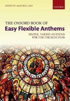 Book Cover for The Oxford Book of Easy Flexible Anthems by Alan Bullard