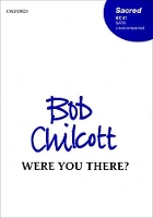 Book Cover for Were you there? by Bob Chilcott