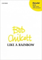 Book Cover for Like a rainbow by Bob Chilcott