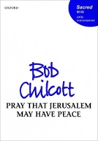 Book Cover for Pray that Jerusalem may have peace by Bob Chilcott