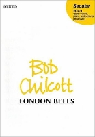 Book Cover for London Bells by Bob Chilcott