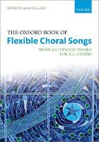 Book Cover for The Oxford Book of Flexible Choral Songs by Alan Bullard