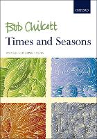 Book Cover for Times and Seasons by Bob Chilcott