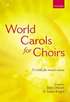 Book Cover for World Carols for Choirs (SATB) by Bob Chilcott