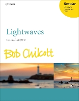 Book Cover for Lightwaves by Bob Chilcott