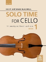 Book Cover for Solo Time for Cello Book 1 by Kathy Blackwell, David Blackwell