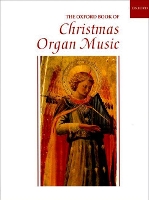 Book Cover for The Oxford Book of Christmas Organ Music by Robert Gower