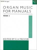 Book Cover for Organ Music for Manuals Book 3 by C. H. Trevor