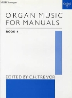 Book Cover for Organ Music for Manuals Book 4 by C. H. Trevor