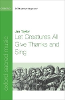 Book Cover for Let Creatures All Give Thanks and Sing by Jim Taylor