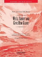 Book Cover for We'll shout and give him glory by Mack Wilberg