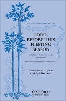 Book Cover for Lord, before this fleeting season by Libby Larsen