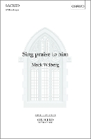 Book Cover for Sing praise to him by Mack Wilberg