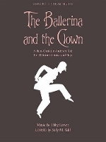 Book Cover for The Ballerina and the Clown by Libby Larsen