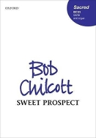 Book Cover for Sweet Prospect by Bob Chilcott