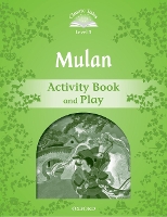 Book Cover for Classic Tales Second Edition: Level 3: Mulan Activity Book and Play by Rachel Bladon