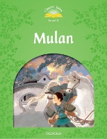 Book Cover for Classic Tales Second Edition: Level 3: Mulan by Rachel Bladon