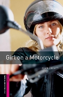 Book Cover for Oxford Bookworms Library: Starter Level:: Girl on a Motorcycle by John Escott