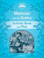 Book Cover for Classic Tales Second Edition: Level 1: Mansour and the Donkey Activity Book & Play by 