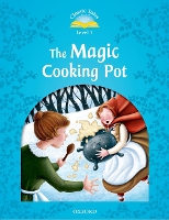 Book Cover for Classic Tales Second Edition: Level 1: The Magic Cooking Pot by 