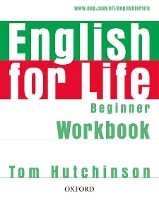 Book Cover for English for Life: Beginner: Workbook without Key by Tom Hutchinson