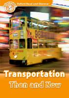 Book Cover for Oxford Read and Discover: Level 5: Transportation Then and Now by 