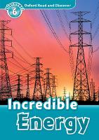 Book Cover for Oxford Read and Discover: Level 6: Incredible Energy by 