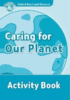Book Cover for Oxford Read and Discover: Level 6: Caring For Our Planet Activity Book by 