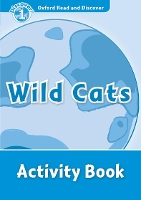 Book Cover for Oxford Read and Discover: Level 1: Wild Cats Activity Book by 