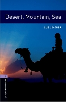 Book Cover for Oxford Bookworms Library: Level 4:: Desert, Mountain, Sea by Sue Leather