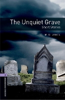 Book Cover for Oxford Bookworms Library: Level 4:: The Unquiet Grave - Short Stories by James