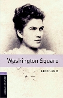 Book Cover for Oxford Bookworms Library: Level 4:: Washington Square by Henry James, Kieran McGovern