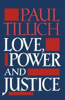 Book Cover for Love, Power and Justice by Paul Tillich