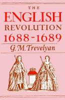 Book Cover for The English Revolution 1688-1689 by G M Trevelyan