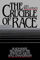 Book Cover for The Crucible of Race by Joel Williamson