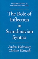 Book Cover for The Role of Inflection in Scandinavian Syntax by Anders (Associate Professor of Linguistics, Associate Professor of Linguistics, University of Ume^Doa, Sweden) Holmberg, Platza