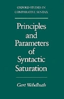 Book Cover for Principles and Parameters of Syntactic Saturation by Gert (Post-doctoral Fellow, Post-doctoral Fellow, University of North Carolina, Chapel Hill) Webelhuth
